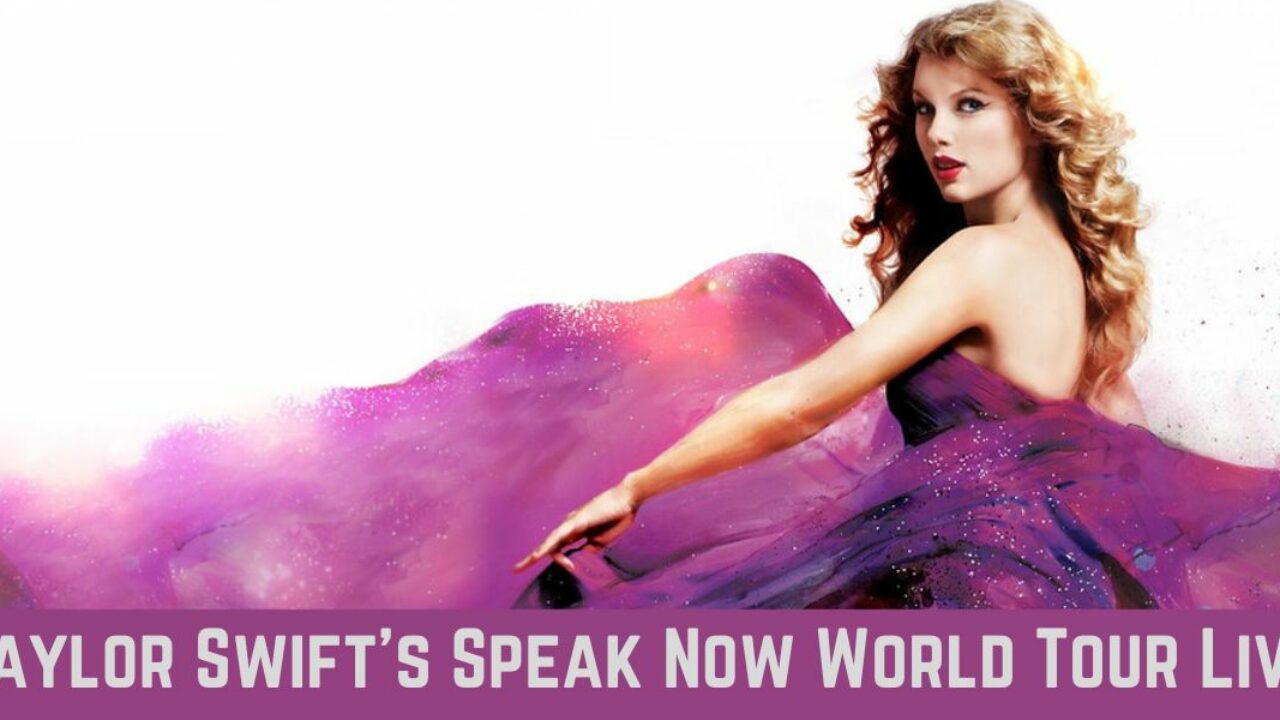 Unveiling the Magic of the Speak Now World Tour: A Journey of Music and  Spectacle - Taylor Swift Albums in Order